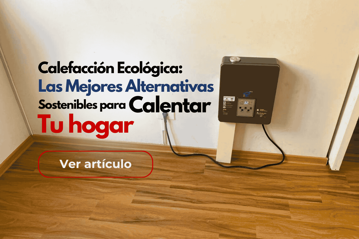 las mejores alternativas de calefacción